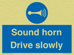 Sound horn Drive slowly